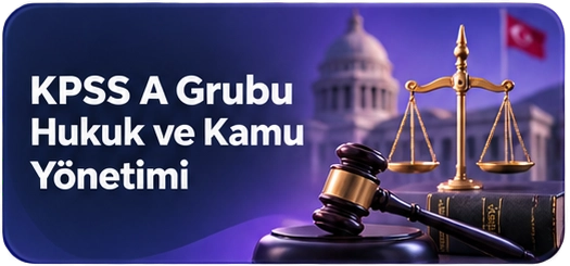 KPSS A Grubu Hukuk ve Kamu Yönetimi